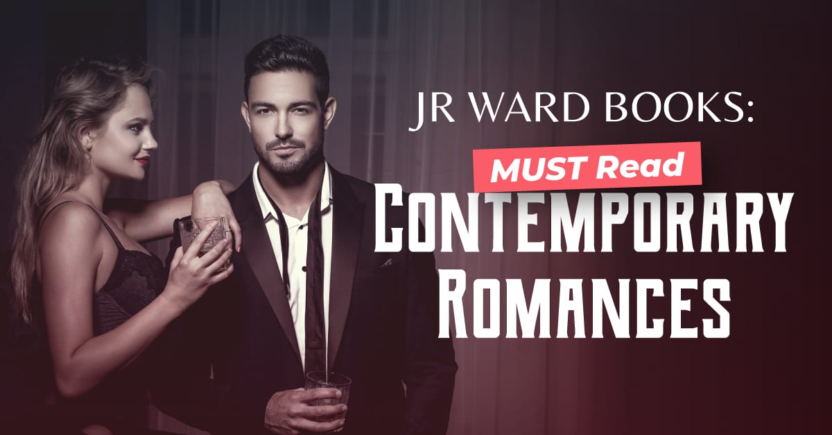 JR Ward Books: MUST Read Contemporary Romances
