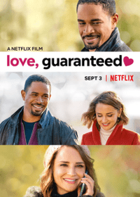best romantic movies on netflix: love, guaranteed