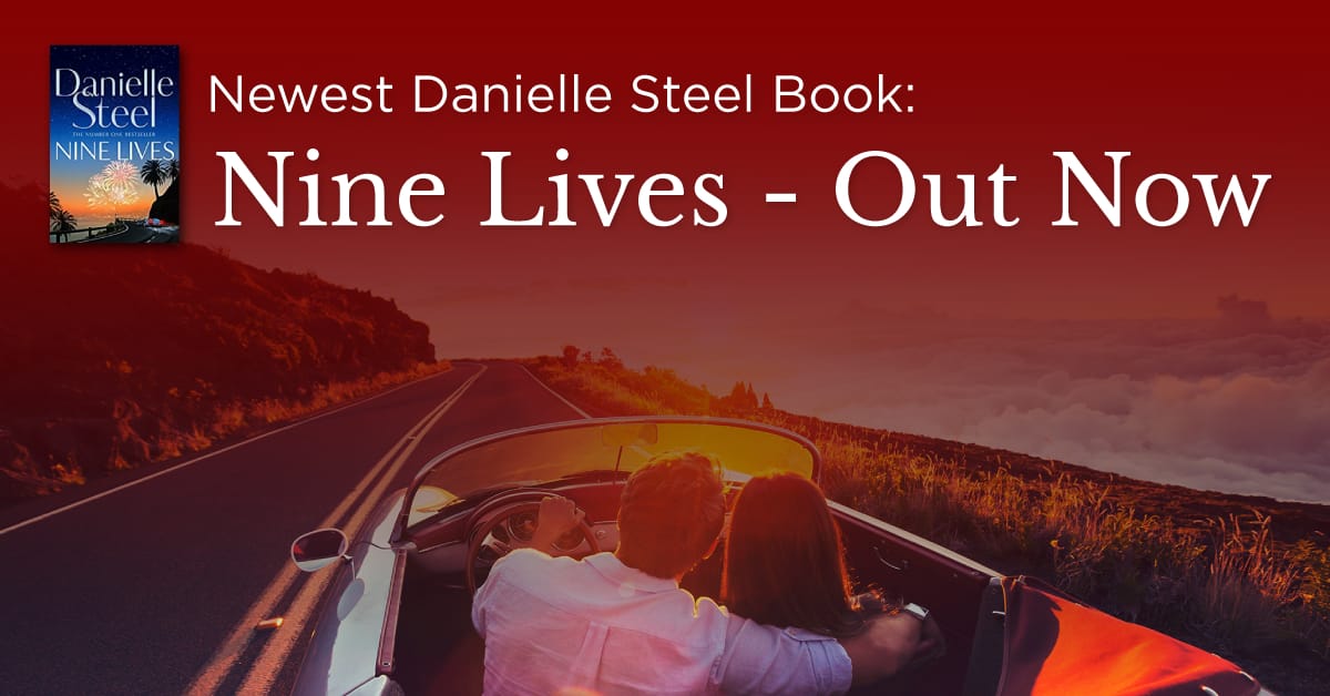 Newest Danielle Steel Book: Nine Lives – OUT NOW