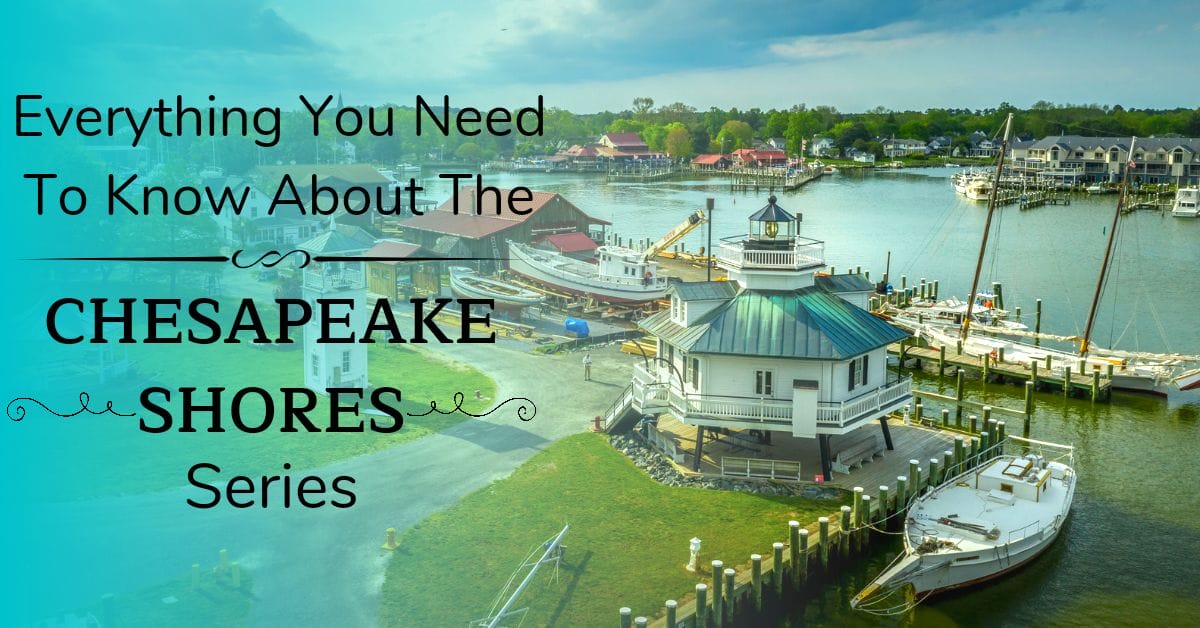 Everything You Need To Know About The Chesapeake Shores Series