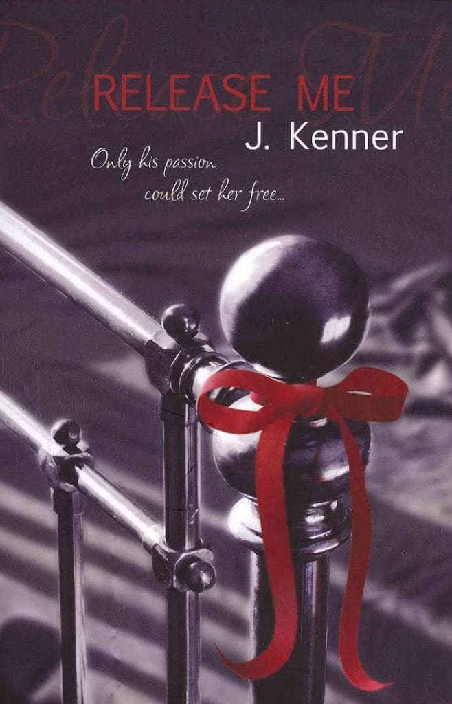 Release Me by J. Kenner