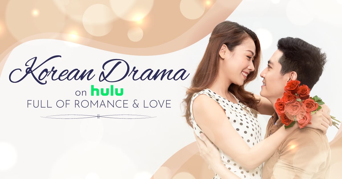 Korean Drama On Hulu Full Of Romance And Love