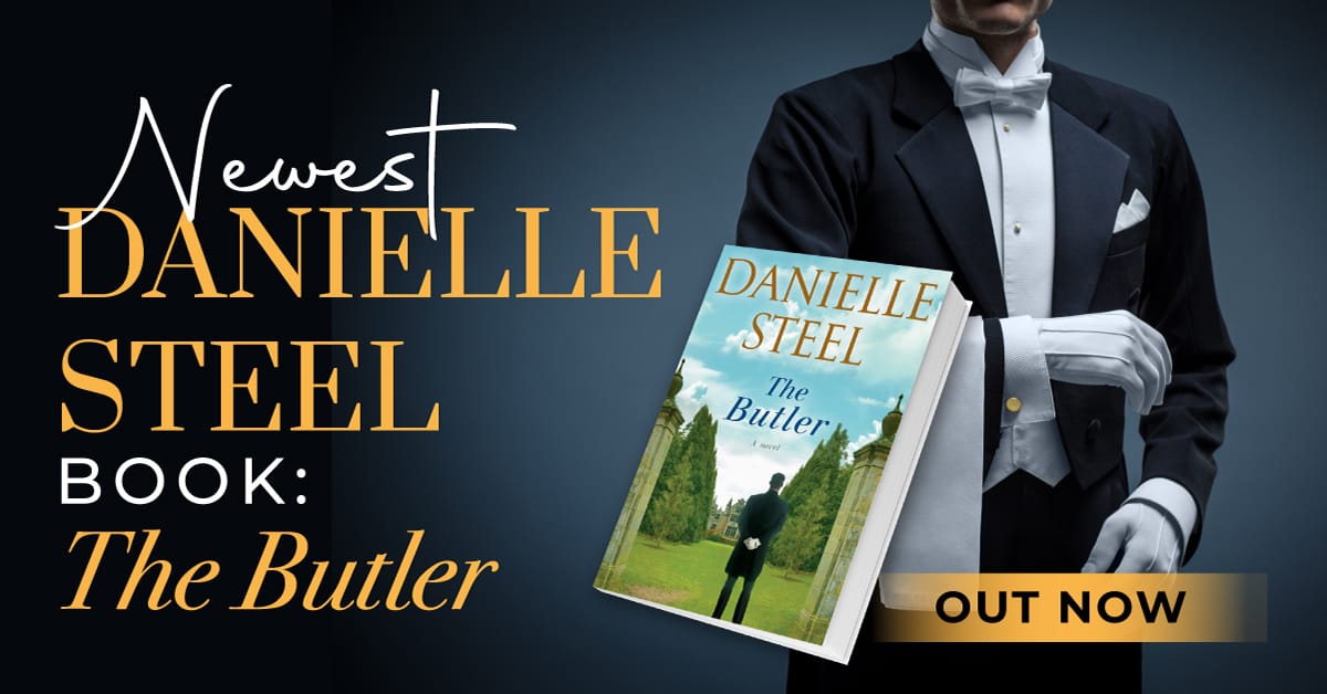 Newest Danielle Steel Book: The Butler – OUT NOW