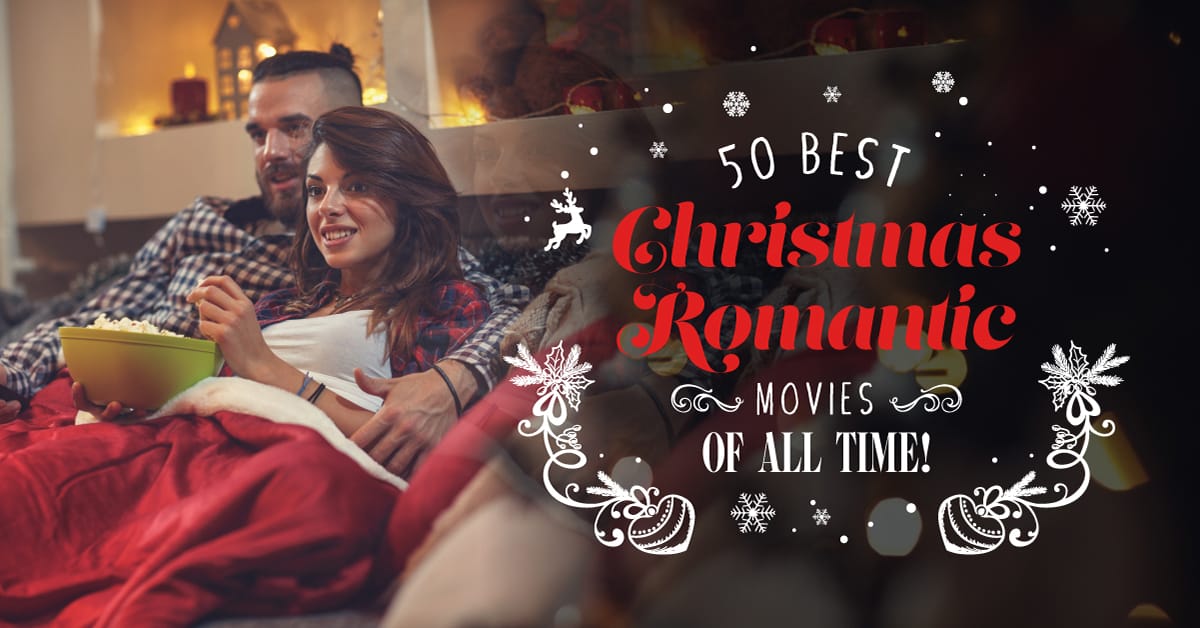 50 Best Christmas Romantic Movies Of All Time!