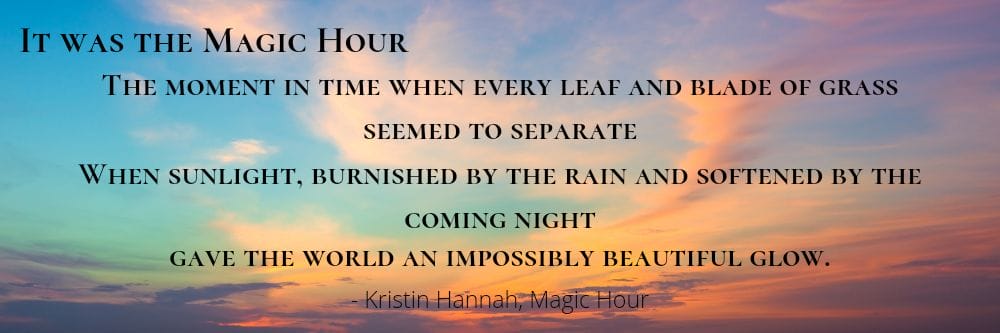 magic hour by kristin hannah