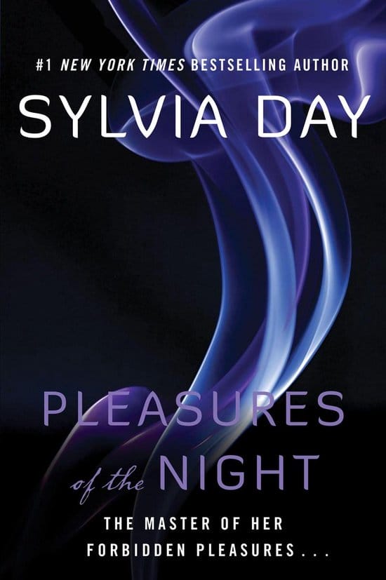 sylvia day: pleasures of the night