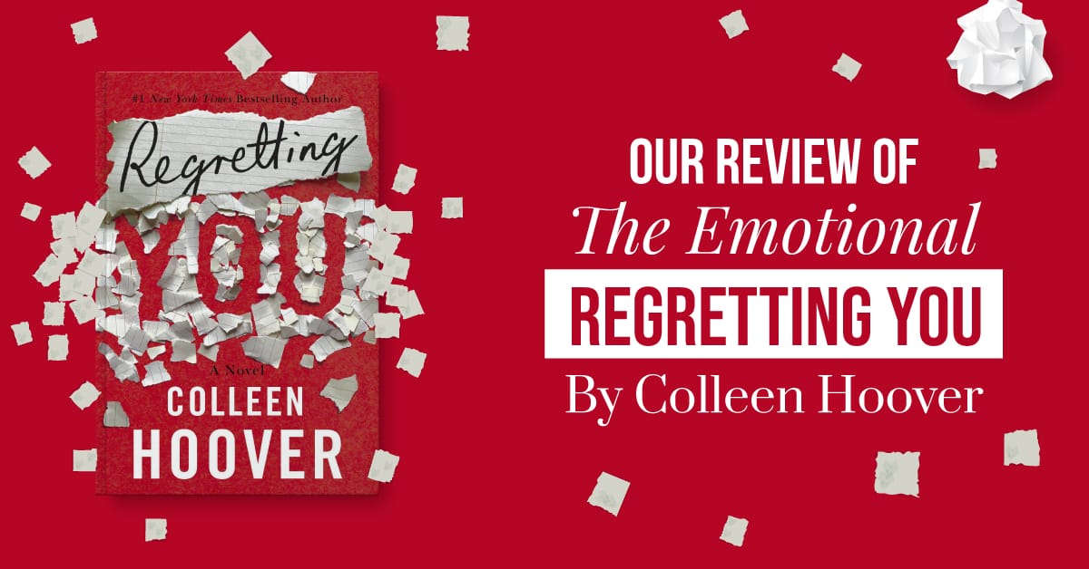Our Review Of The Emotional Regretting You Colleen Hoover