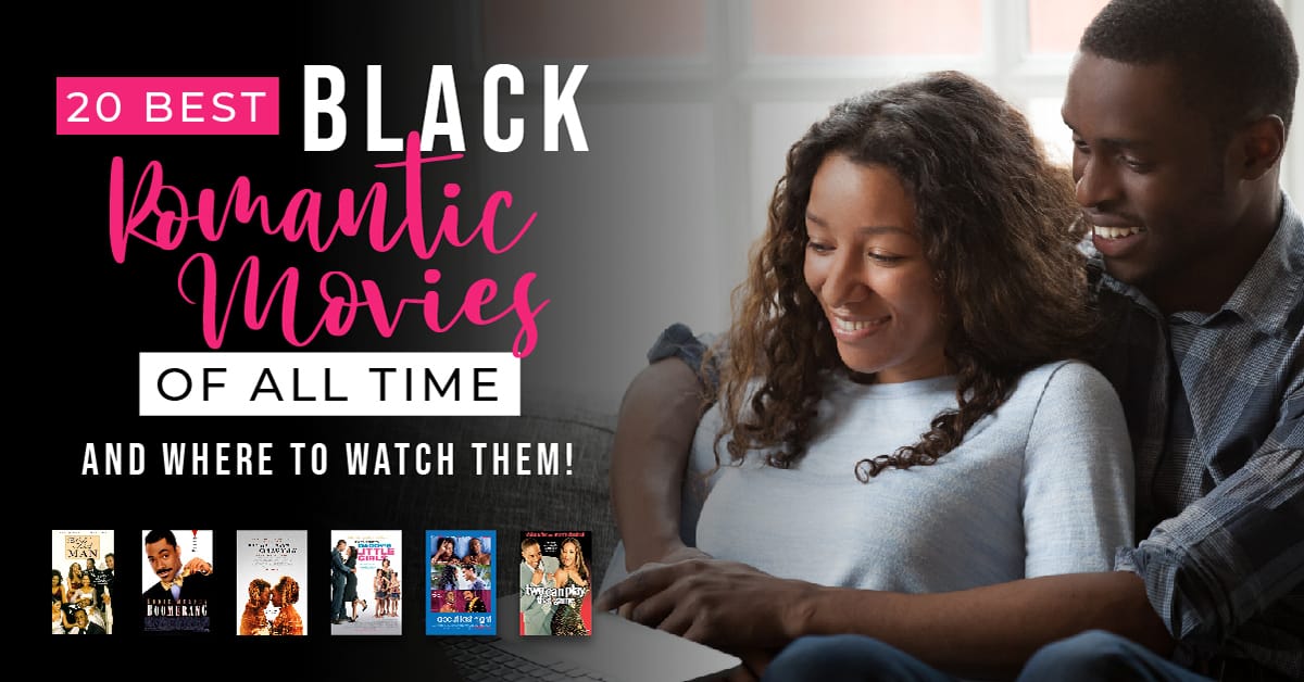 20 Best Black Romantic Movies Of All Time | RomanceDevoured