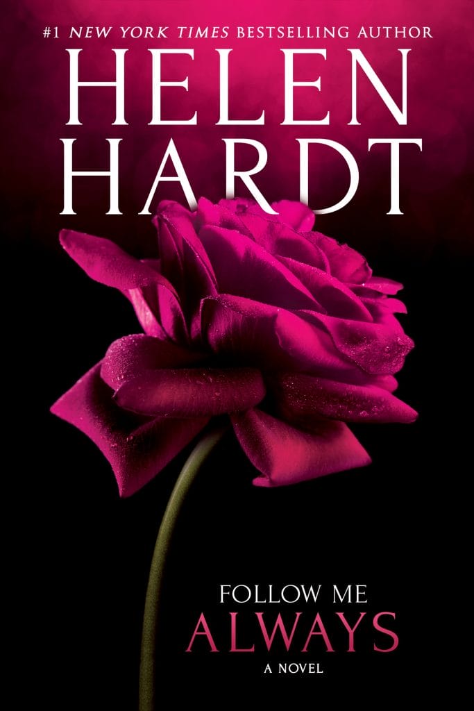 Helen Hardt Books: follow me always