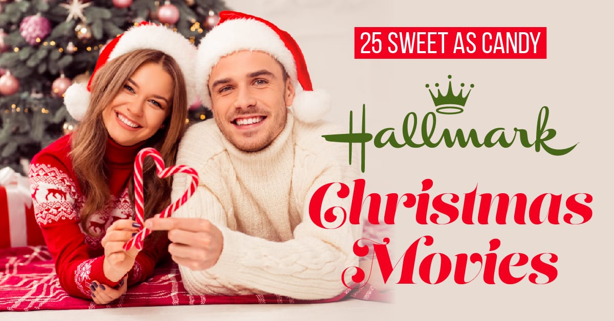 25 Sweet As Candy Hallmark Christmas Movies