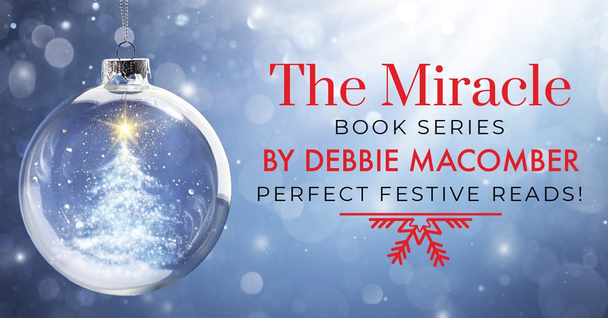 The Miracle Book Series By Debbie Macomber – Perfect Festive Reads!