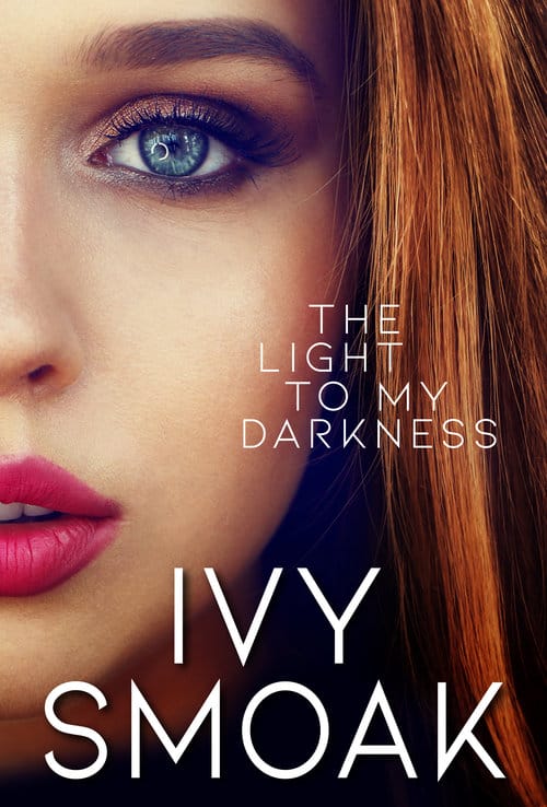 ivy smoak: the light to my darkness