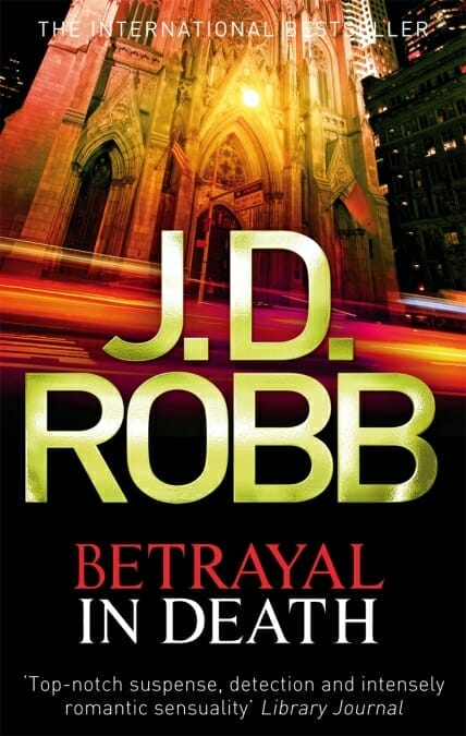 JD Robb In Death: betrayal in death