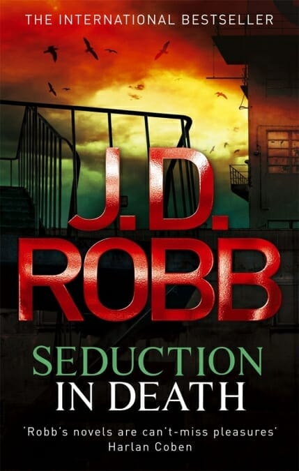 JD Robb In Death: seduction in death