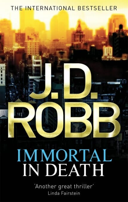 JD Robb In Death: immortal in death