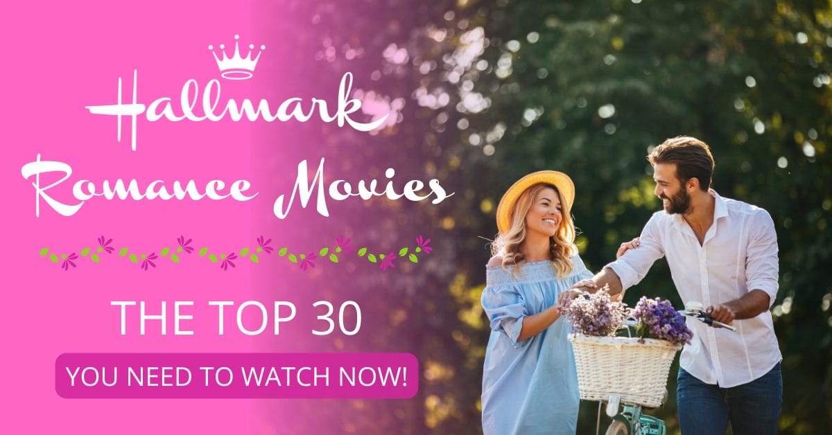 Top 30 Hallmark Romance Movies RomanceDevoured