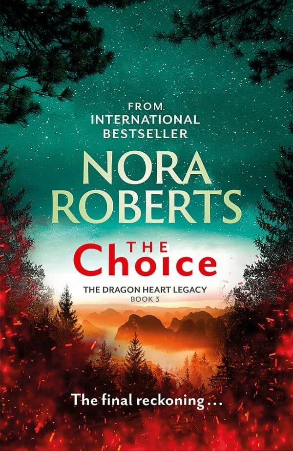The Choice Nora Roberts' Conclusion To The Epic Fantasy RD