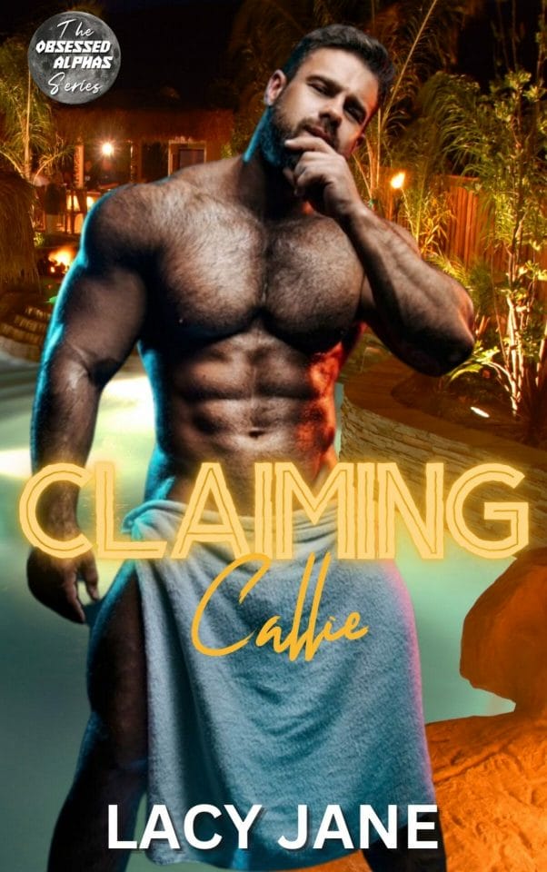 Claiming Callie by Lacy Jane