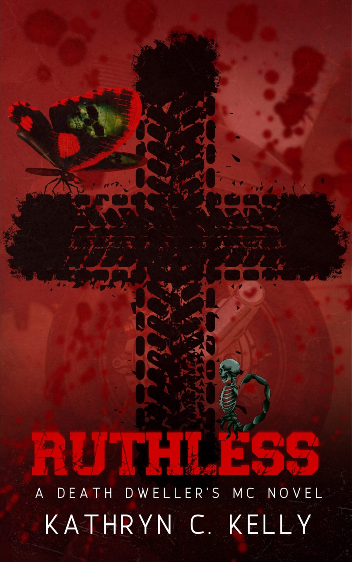 Ruthless by Kathryn C. Kelly