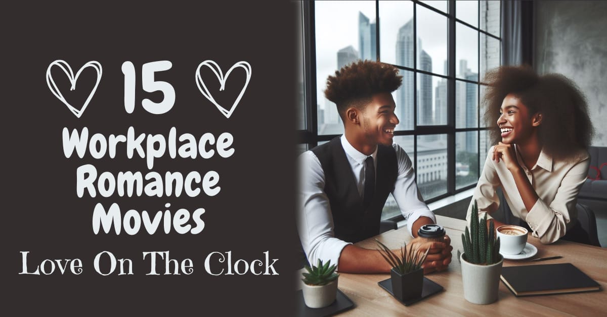 Workplace Romance Movies