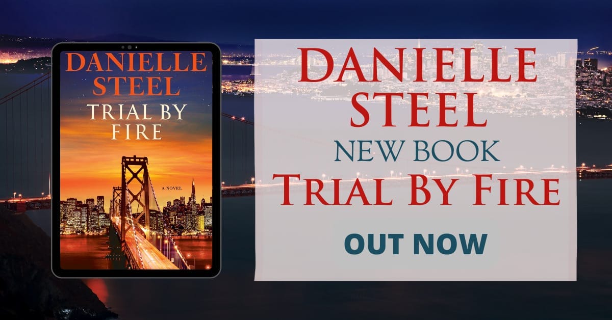 Danielle Steel New Book Trial by fire